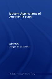 Modern Applications of Austrian Thought by Jürgen G. Backhaus