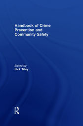Handbook of Crime Prevention and Community Safety by Nick Tilley