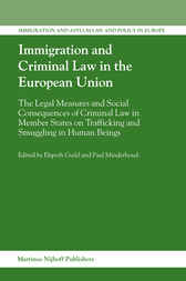 Immigration and Criminal Law in the European Union by Elspeth Guild