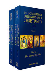 The Encyclopedia of Eastern Orthodox Christianity, 2 Volume Set by John Anthony McGuckin