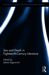 Sex and Death in Eighteenth-Century Literature by Jolene Zigarovich