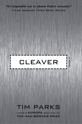 Cleaver by Tim Parks