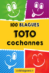 Toto cochonnes by 100blagues.fr