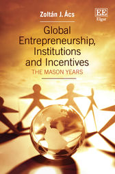 Global Entrepreneurship, Institutions and Incentives by Zoltán J. Ács