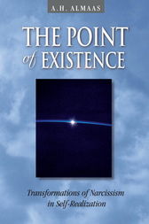 The Point of Existence by A. H. Almaas