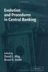Evolution and Procedures in Central Banking by David E. Altig