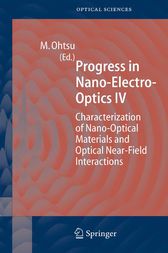 Progress in Nano-Electro Optics IV by Motoichi Ohtsu
