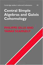 Central Simple Algebras and Galois Cohomology by Philippe Gille