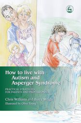 How to Live with Autism and Asperger Syndrome by Joanne Brayshaw