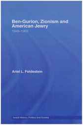 Ben-Gurion, Zionism and American Jewry by Ariel Feldestein