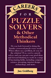 Careers for Puzzle Solvers & Other Methodical Thinkers by Jan Goldberg