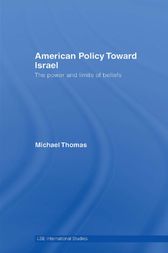 American Policy Toward Israel by Michael Thomas