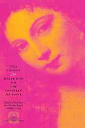 Dialogue on the Infinity of Love by Tullia d'Aragona