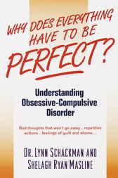 Why Does Everything Have to Be Perfect? by Lynn Shackman