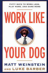 Work Like Your Dog by Luke Barber