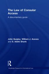 The Law of Consular Access by John Quigley
