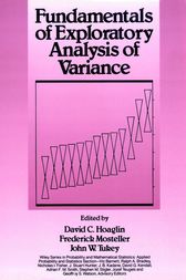 Fundamentals of Exploratory Analysis of Variance by David C. Hoaglin