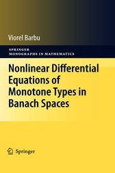 Nonlinear Differential Equations of Monotone Types in Banach Spaces by Viorel Barbu