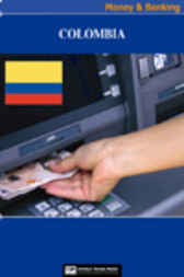 Colombia Money and Banking by World Trade Press