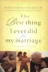 The Best Thing I Ever Did for My Marriage by Nancy Cobb