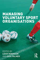 Managing Voluntary Sport Organizations by Leigh Robinson