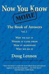 Now You Know More by Doug Lennox