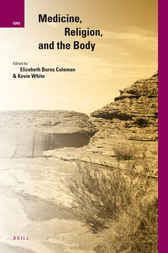 Medicine, Religion, and the Body by Elizabeth Burns Coleman