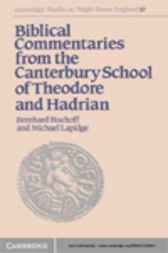 Biblical Commentaries from the Canterbury School of Theodore and Hadrian by Bernhard Bischoff