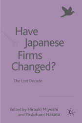 Have Japanese Firms Changed? by Hiroaki Miyoshi
