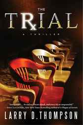 The Trial by Larry D. Thompson