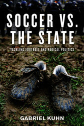 Soccer vs. the State by Gabriel Kuhn