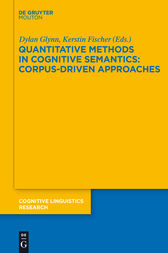 Quantitative Methods in Cognitive Semantics: Corpus-Driven Approaches by Dylan Glynn