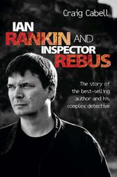 Ian Rankin &amp; Inspector Rebus by Craig Cabell