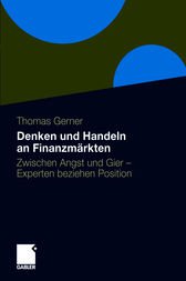 Denken und Handeln an Finanzmärkten by Thomas Gerner