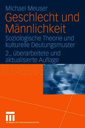 Geschlecht und Männlichkeit by Michael Meuser