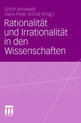 Rationalität und Irrationalität in den Wissenschaften by Ulrich Arnswald
