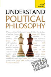 Understand Political Philosophy: Teach Yourself by Mel Thompson