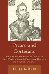 Pícaro and Cortesano by Felipe E. Ruan