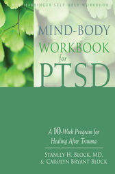 Mind-Body Workbook for PTSD by Stanley H. Block