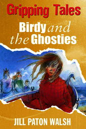 Birdy and the Ghosties by Jill Paton Walsh