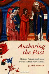 Authoring the Past by Jaume Aurell