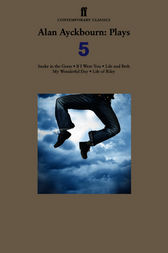 Alan Ayckbourn Plays 5 by Alan Ayckbourn