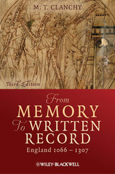 From Memory to Written Record by Michael T. Clanchy