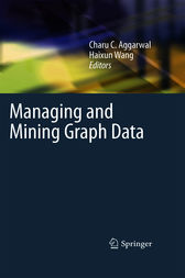Managing and Mining Graph Data by Charu C. Aggarwal