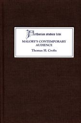 Malory's Contemporary Audience by Thomas H. Crofts