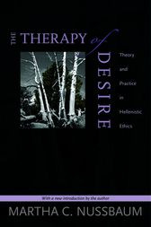 The Therapy of Desire by Martha C. Nussbaum