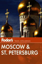 Fodor's Moscow & St. Petersburg by Fodor's Travel Guides