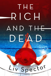 The Rich and the Dead by Liv Spector
