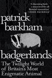 Badgerlands by Patrick Barkham