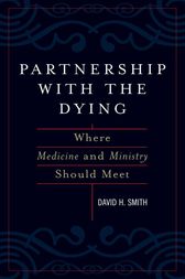 Partnership with the Dying by David H. Smith